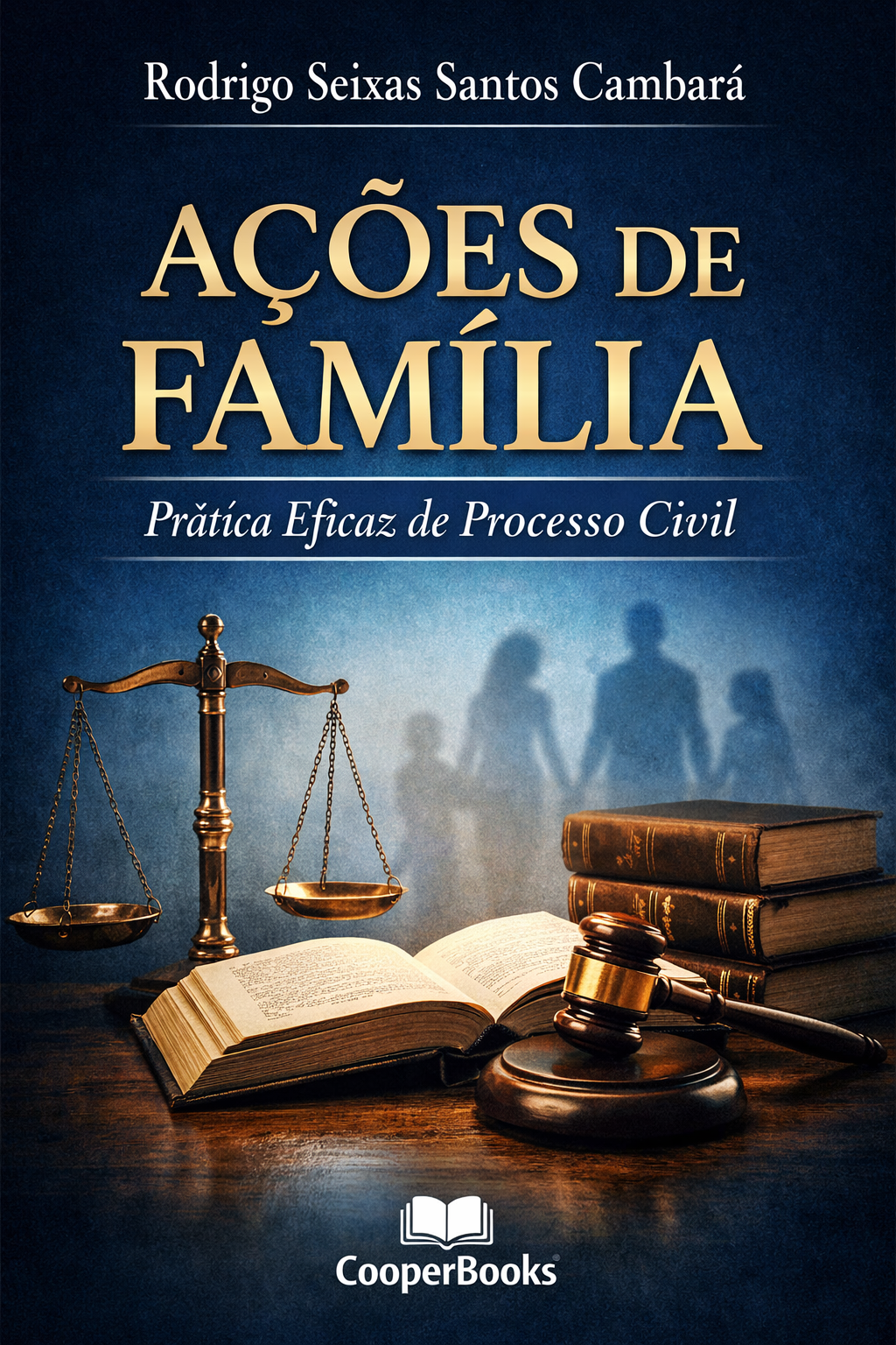 AÇÕES DE FAMÍLIA – Prática Eficaz de Processo Civil